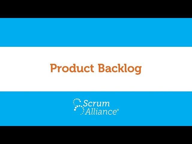 11 - Product Backlog - Scrum Foundations eLearning Series