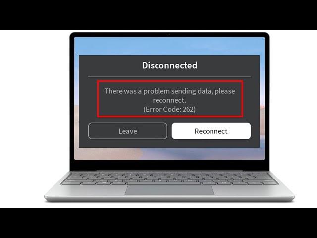 How to Fix Roblox Disconnected Error Code 262 On Windows PC & Laptop