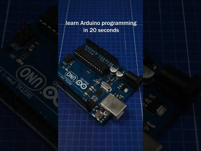 learn Arduino programming in 20 seconds!! (Arduino projects)