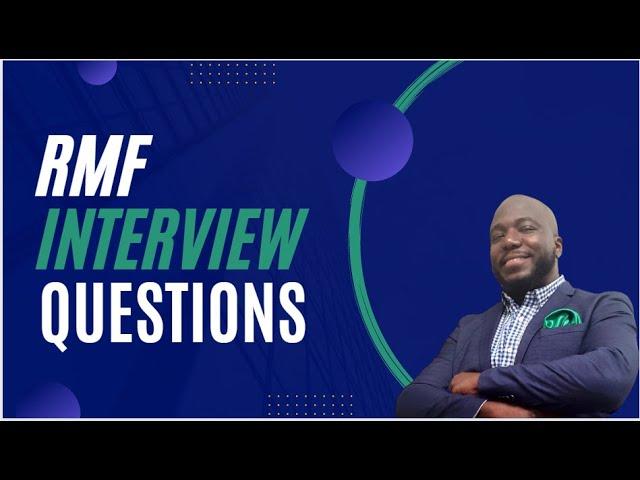 RMF Interview Questions