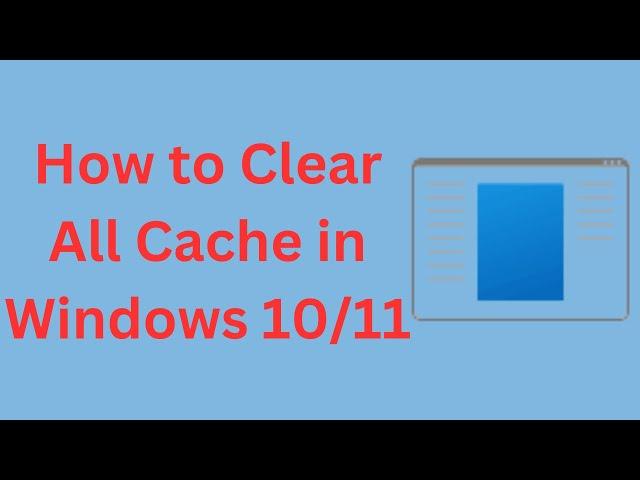 How to Clear All Cache in Windows 10/11 | Rebuild Icon Cache and Improve Performance