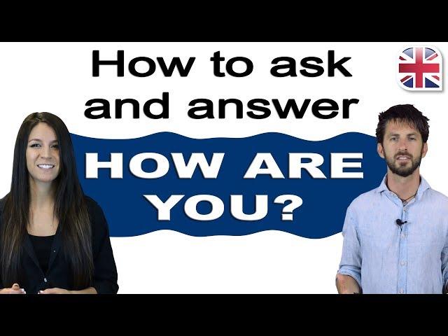 5 Tips for English Greetings and Responses - How to Ask and Answer "How are you?"