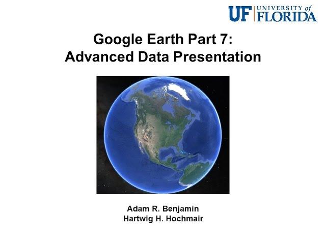 Google Earth Part 7: Advanced Data Presentation