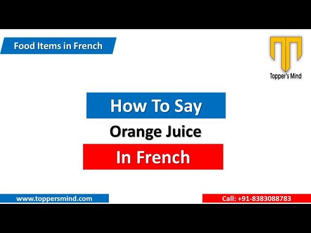 Orange Juice in French | How to say Orange Juice in French