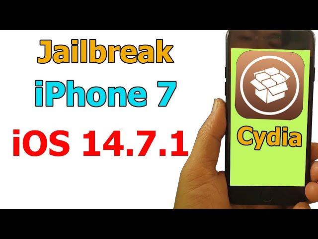 How to Jailbreak iPhone 7 iOS 14.7.1