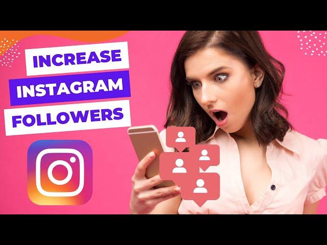 How to Increase Followers on Instagram Organically -  Instagram Bot Followers 2023