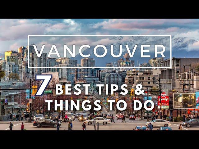 Vancouver Travel Guide 2023 | 7 BEST Tips and Things To Do