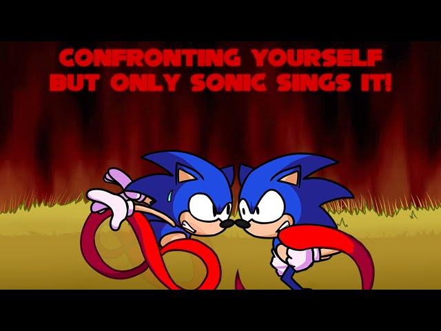 Confronting Yourself But Only Sonic Sings It - (FNF Covers)