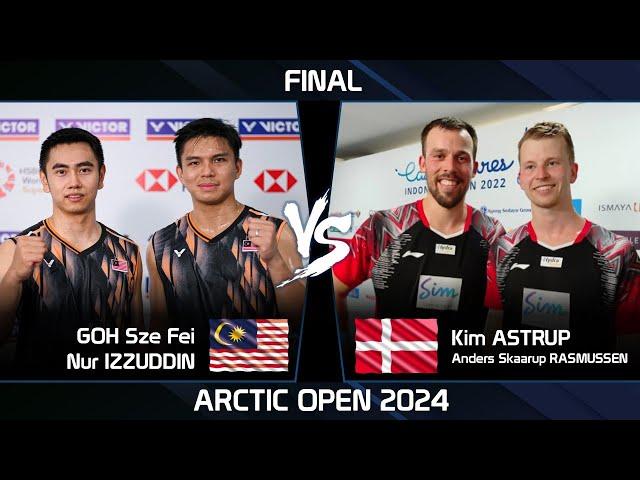 FINAL | GOH Sze Fei /Nur IZZUDDIN vs Kim ASTRUP /Anders Skaarup RASMUSSEN Arctic Open 2024 Badminton