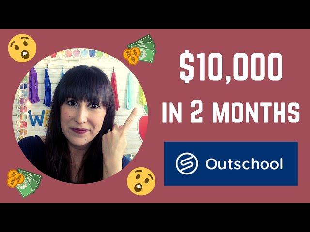  OUTSCHOOL PAY: HOW MUCH MONEY I MADE MY FIRST 2 MONTHS!