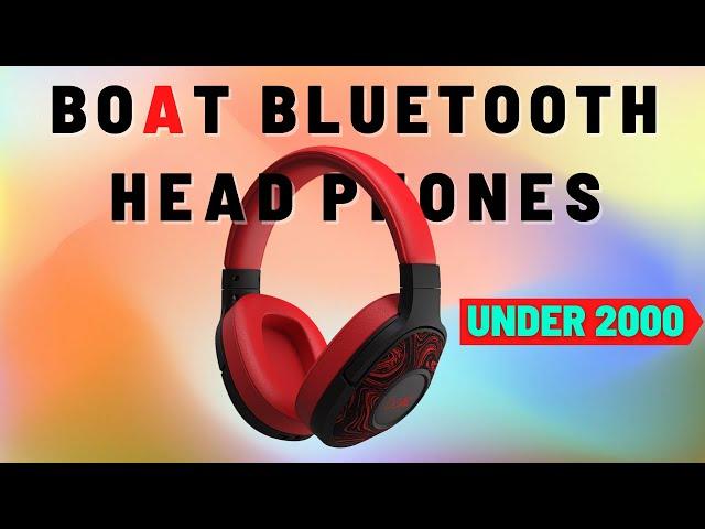 Best Bluetooth Headphones Under 2000 | Top 4 boat Bluetooth Headphones Lineup | PROS & CONS