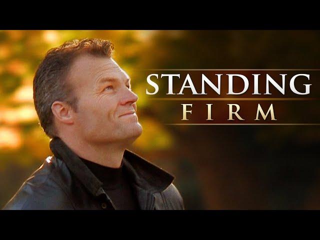 Standing Firm | Full Movie | God’s Sovereignty In Our Struggles