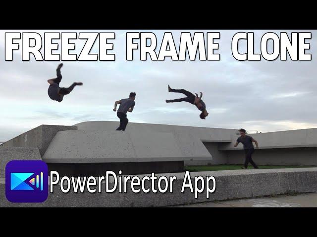 Freeze Frame Clone Effect | PowerDirector App