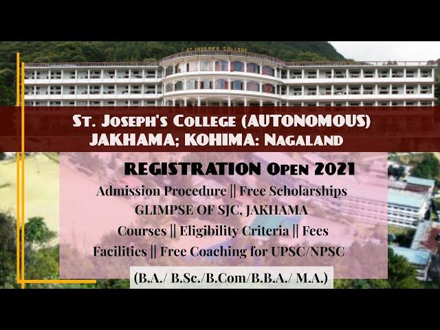 ST. JOSEPH’S COLLEGE, JAKHAMA | REGISTRATION OPEN 2021 | Courses, Eligibility, Fees, Scholarships |