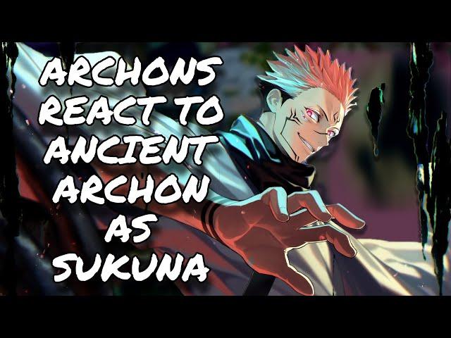 Archons React To Ancient Archon As Sukuna || Genshin Impact || JJK || Gacha React