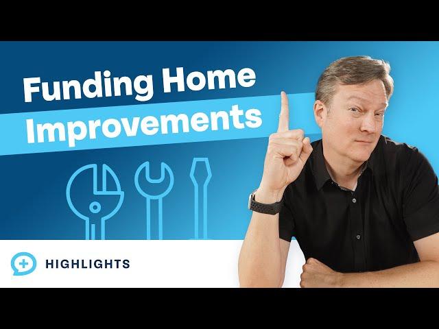 What is the Best Way to Pay for Home Improvements?