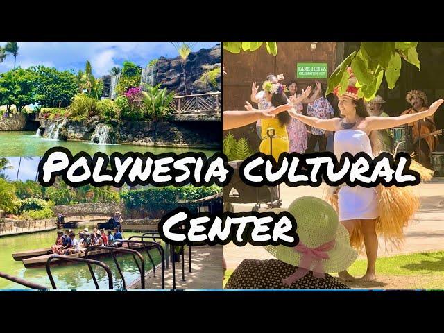 POLYNESIA CULTURAL CENTER @ HAWAII #hawaii