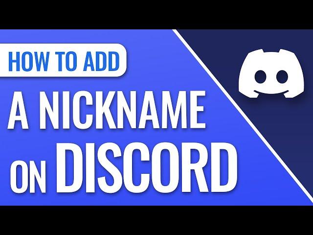 How To Add Nickname On Discord