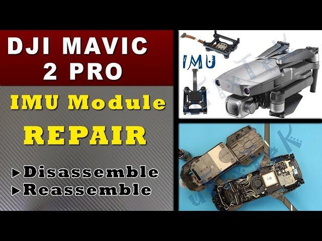 FIX / Repair IMU of DJI Mavic 2 Pro