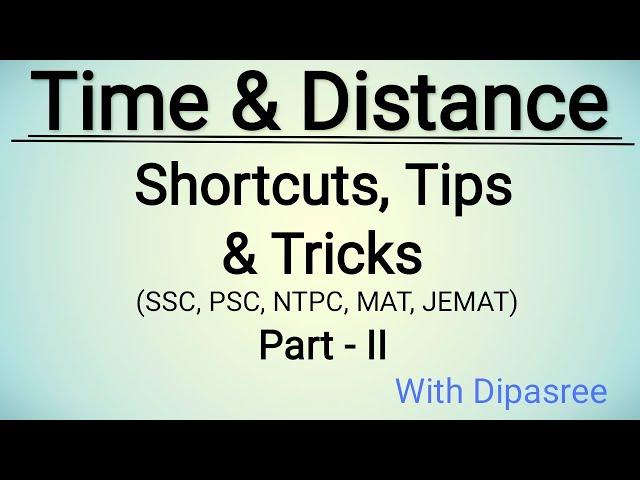 Time & Distance Tutorial with shortcuts in Bengali(part-II)||বাংলা ভিডিও