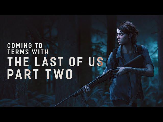 A Personal Examination of The Last of Us Part 2 (Spoilers)