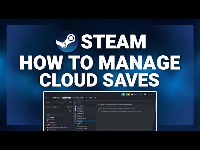 Steam – How to Delete/Restore Steam Cloud Saves! | Complete 2022 Guide