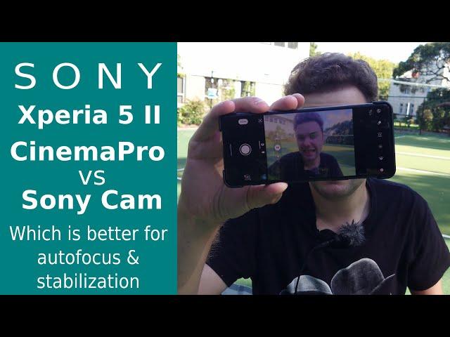 Cinema Pro vs Sony Camera App - which is better in autofocus and stabilization?