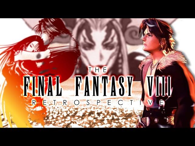 The Final Fantasy VIII Retrospective