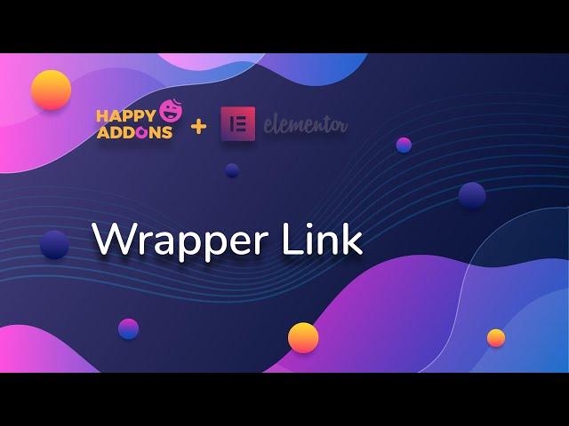 Wrapper Link | Happy Addons for Elementor