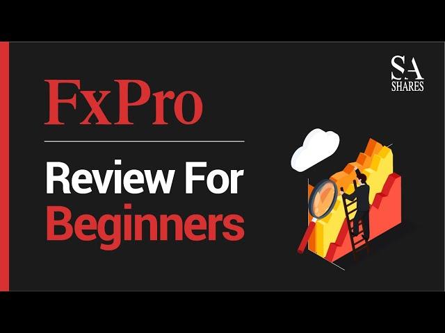 FXPro Review For Beginners