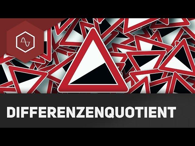 Differenzenquotient einfach erklärt