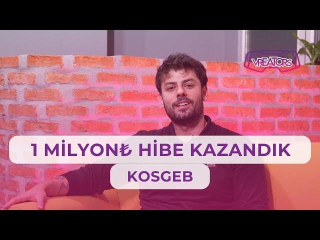 1 Milyon ₺ Hibe Kazandık! - Nasıl Kosgeb Desteği Alınır? - VReators #girişimcilik #motivasyon