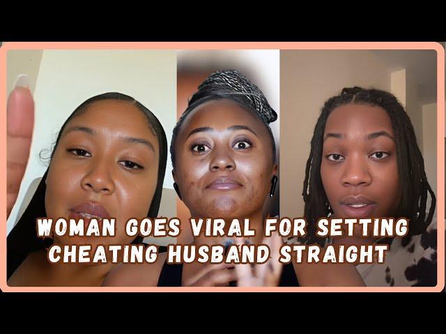 Woman Goes Viral For Setting Cheating Husband Straight - Viral Video