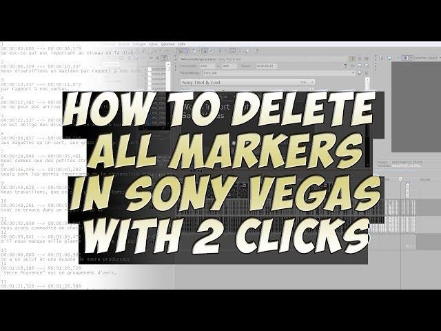 How to delete all markers in Sony Vegas - Tutorial