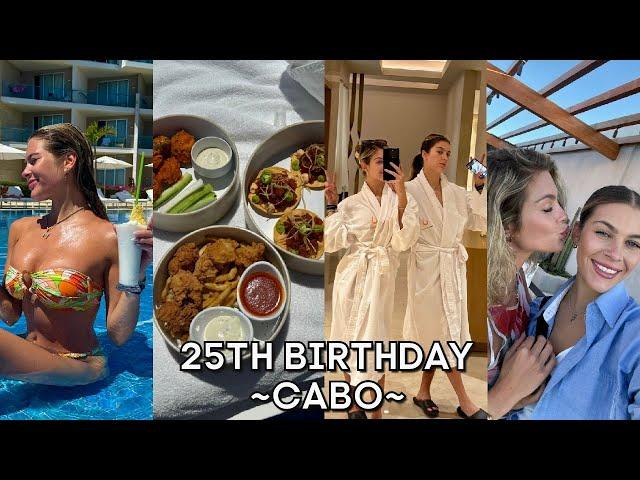 25th Birthday Vlog in Cabo | Celebrating in Paradise [2024]