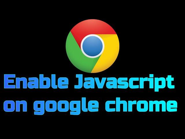 How to enable javascript on google chrome windows 10 [2020]