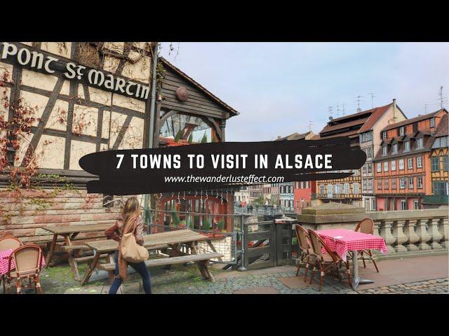 7 Towns to Visit in Alsace