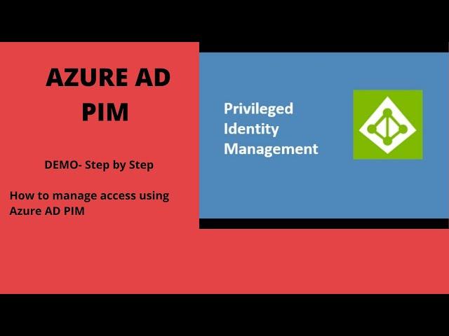 How to manage access using PIM demo. Enable JIT access and how to enable access request approval.