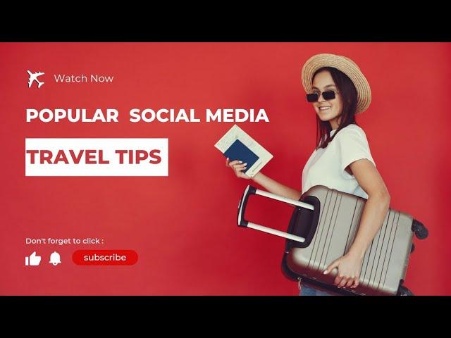 Popular Social Media Travel Tips | Exploranista 