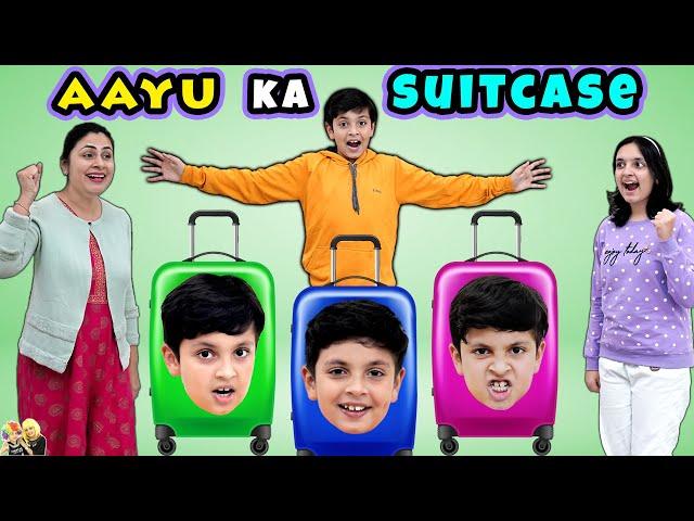 AAYU KA SUITCASE | Short movie on family trip | Aayu and Pihu Show