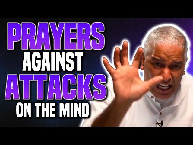 POWERFUL PRAYERS To Stop Attacks On Your MIND!! || Ed Citronnelli