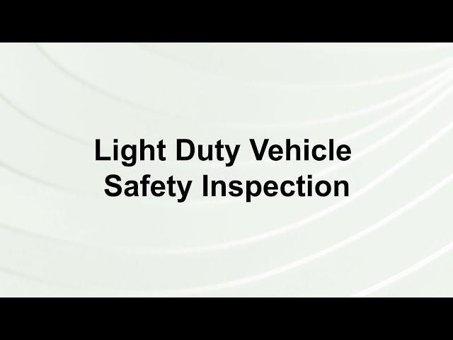 Light Duty Vehicle Safety Inspection