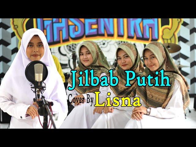 LISNA Feat. Tiya, Revina, Salma - JILBAB PUTIH (Official Music Video)