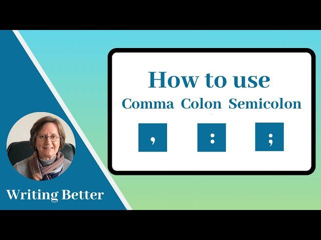 Punctuation marks: Comma, Colon, Semicolon