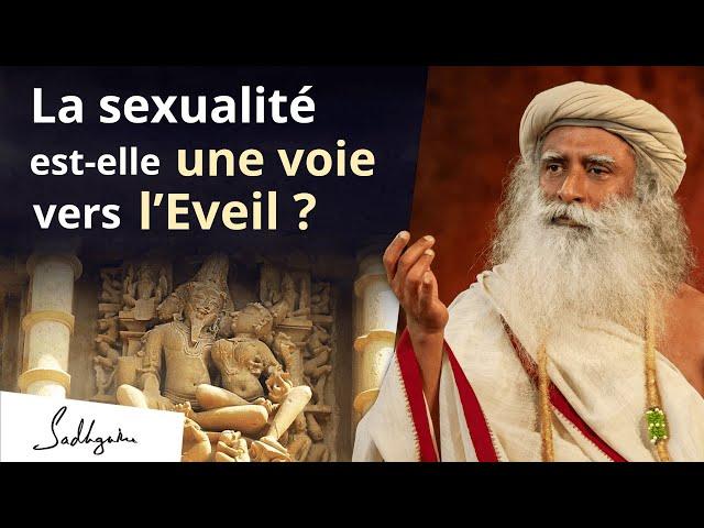 Le sexe peut-il être utilisé pour éléver sa conscience ?