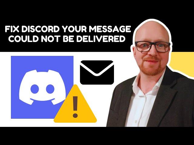 How To Fix Discord Your Message Could Not Be Delivered (Easy Guide 2025)