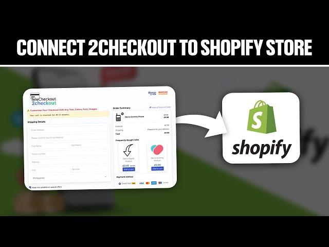 How To Connect 2Checkout To Your Shopify Store 2024! (Full Tutorial)