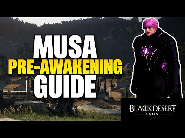 THE MUSA PRE-AWAKENING GUIDE 2024 - BDO