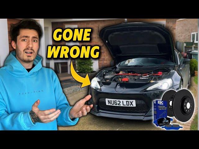 UPGRADING MY GT86 BRAKES - GONE HORRIBLY WRONG!