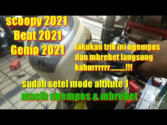 SCOOPY 2021 BEAT 2021 SUDAH SETEL MODE 1 TIDAK MEMPAN NGEMPOS MBREBET INI SOLUSINYA